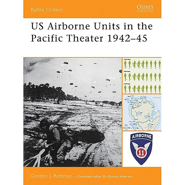 US Airborne Units in the Pacific Theater 1942-45, Gordon L. Rottman
