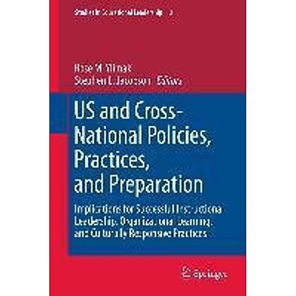 US and Cross-National Policies, Practices, and Preparation / Studies in Educational Leadership Bd.12