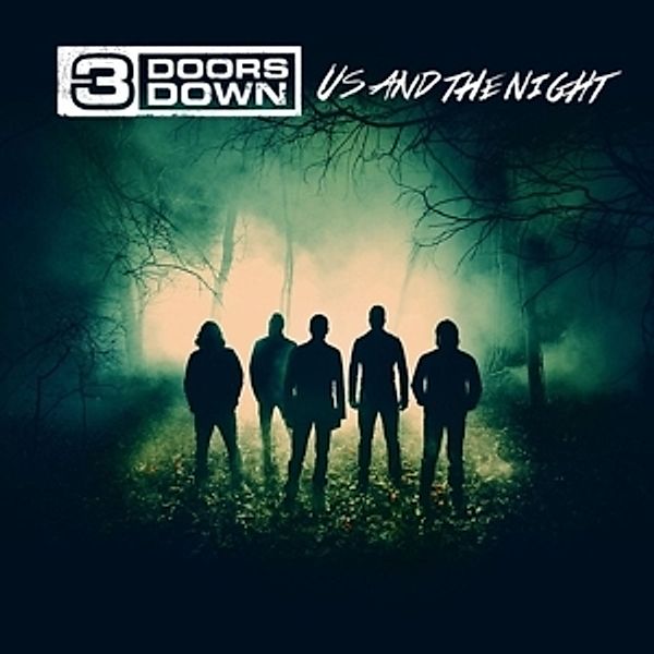 Us And The Night (Deluxe Edition), 3 Doors Down