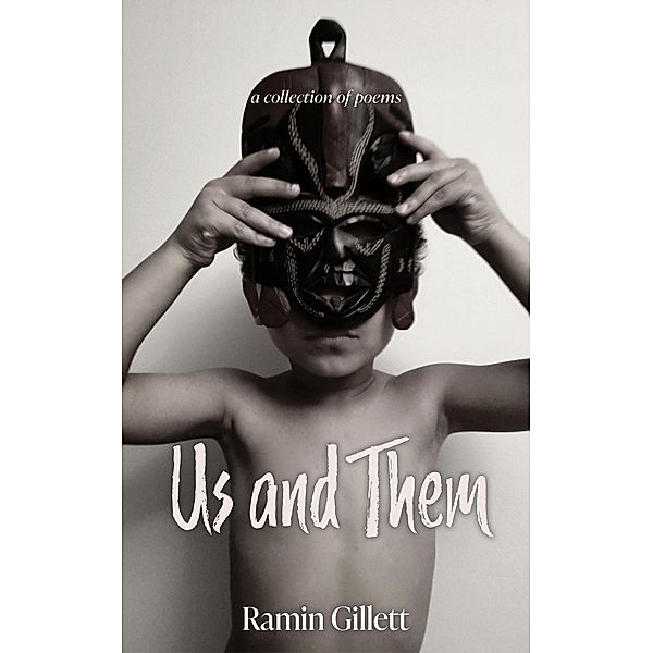 Us and Them, Ramin Gillett