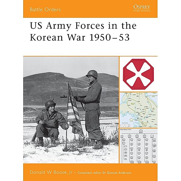 US Army Forces in the Korean War 1950-53, Donald Boose