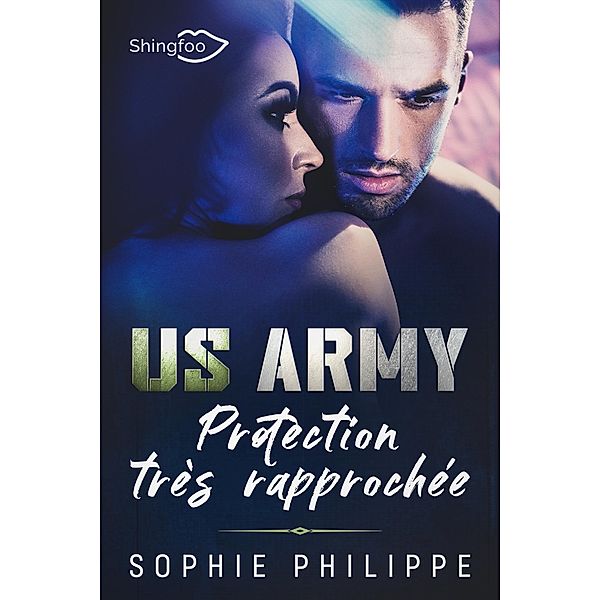 US ARMY : Protection très rapprochée, Sophie Philippe