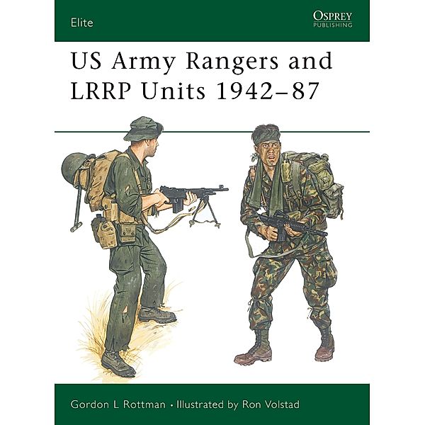 US Army Rangers & LRRP Units 1942-87, Gordon L. Rottman