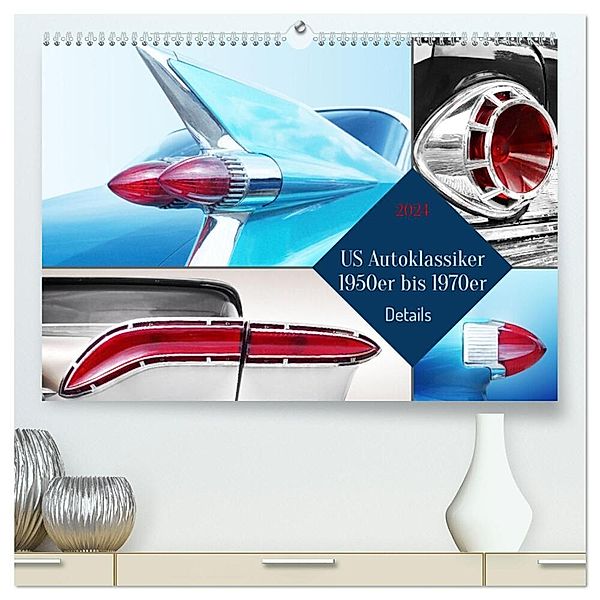 US Autoklassiker 1950er bis 1970er Details (hochwertiger Premium Wandkalender 2024 DIN A2 quer), Kunstdruck in Hochglanz, Beate Gube