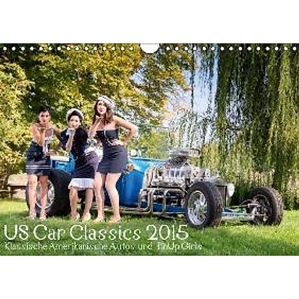 US Car Classics 2015 - Klassische amerikanische Autos und PinUp Girls (Wandkalender 2015 DIN A4 quer), Michael Suhl