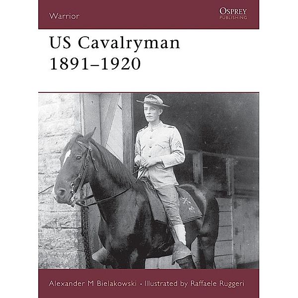 US Cavalryman 1891-1920, Alexander Bielakowski