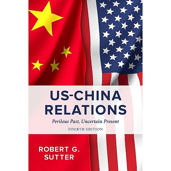 US-China Relations, Robert G. Sutter
