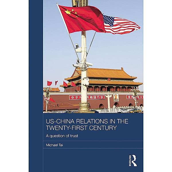 US-China Relations in the Twenty-First Century, Michael Tai