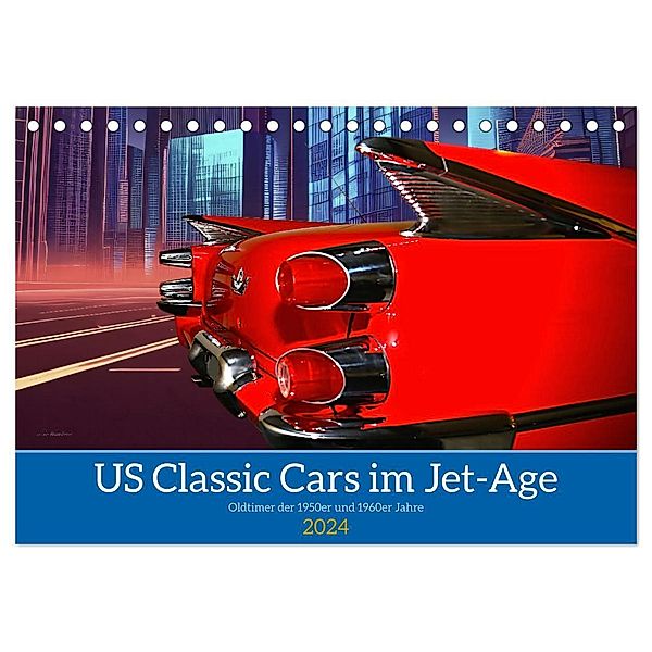 US Classic Cars im Jet-Age (Tischkalender 2024 DIN A5 quer), CALVENDO Monatskalender, Peter Kraaibeek