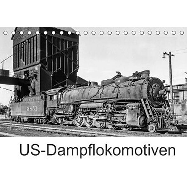 US-Dampflokomotiven (Tischkalender 2022 DIN A5 quer), Michael Schulz-Dostal