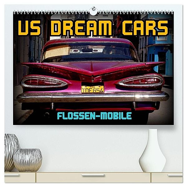 US DREAM CARS - Flossen-Mobile (hochwertiger Premium Wandkalender 2024 DIN A2 quer), Kunstdruck in Hochglanz, Henning von Löwis of Menar