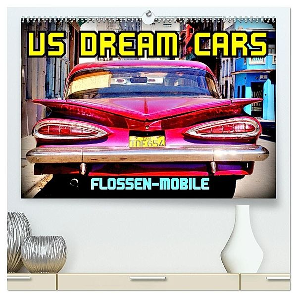 US DREAM CARS - Flossen-Mobile (hochwertiger Premium Wandkalender 2024 DIN A2 quer), Kunstdruck in Hochglanz, Henning von Löwis of Menar
