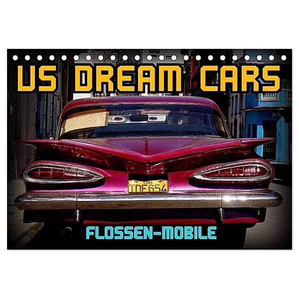 US DREAM CARS - Flossen-Mobile (Tischkalender 2024 DIN A5 quer), CALVENDO Monatskalender, Henning von Löwis of Menar