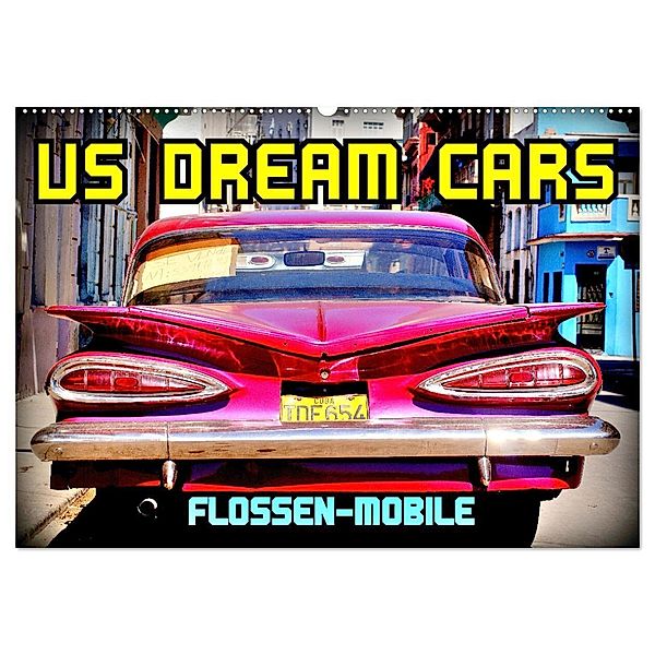 US DREAM CARS - Flossen-Mobile (Wandkalender 2025 DIN A2 quer), CALVENDO Monatskalender, Calvendo, Henning von Löwis of Menar