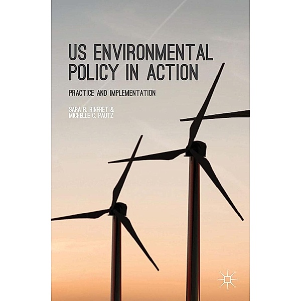 US Environmental Policy in Action, S. Rinfret, M. Pautz