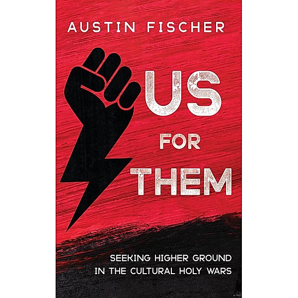 Us for Them, Austin Fischer