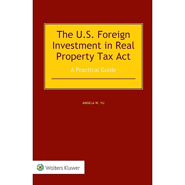 US Foreign Investment in Real Property Tax Act, Angela W. Yu