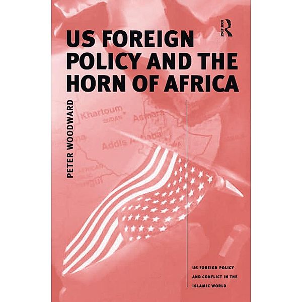US Foreign Policy and the Horn of Africa, Peter Woodward
