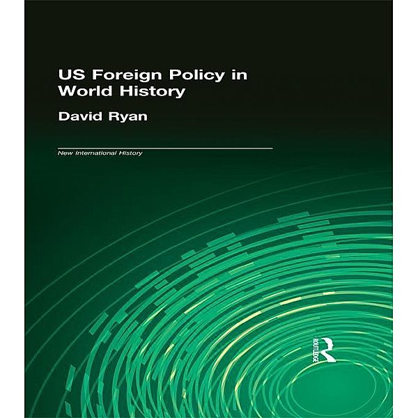 US Foreign Policy in World History, David Ryan