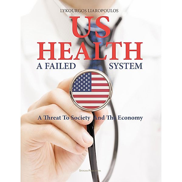 US Health: A Failed System, Lykourgos Liaropoulos