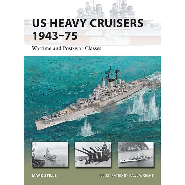 US Heavy Cruisers 1943-75, Mark Stille