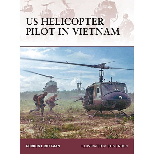 US Helicopter Pilot in Vietnam, Gordon L. Rottman