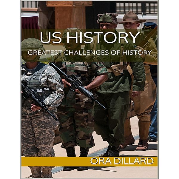 Us History: Greatest Challenges of History, Ora Dillard