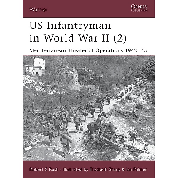 US Infantryman in World War II (2), Robert S Rush