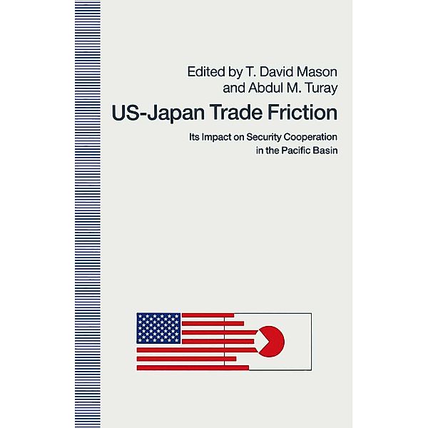 US-Japan Trade Friction, T. David Mason, Abdul M. Turay