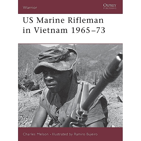 US Marine Rifleman in Vietnam 1965-73, Charles D. Melson
