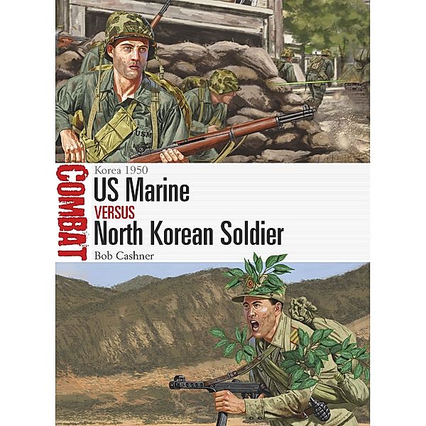 US Marine vs North Korean Soldier, Bob Cashner