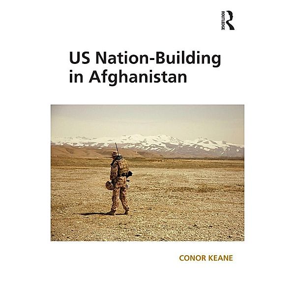 US Nation-Building in Afghanistan, Conor Keane