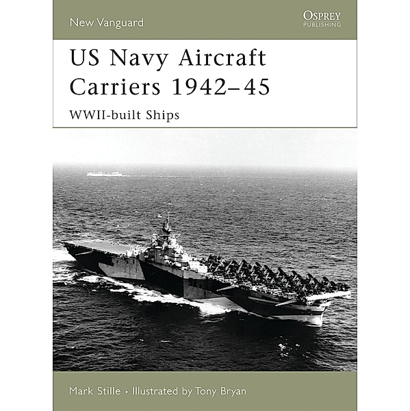 US Navy Aircraft Carriers 1942-45, Mark Stille