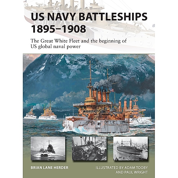 US Navy Battleships 1895-1908, Brian Lane Herder