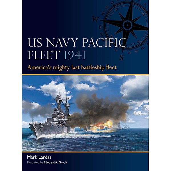 US Navy Pacific Fleet 1941, Mark Lardas