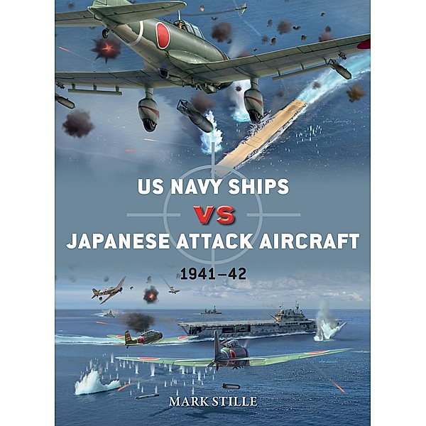US Navy Ships vs Japanese Attack Aircraft, Mark Stille