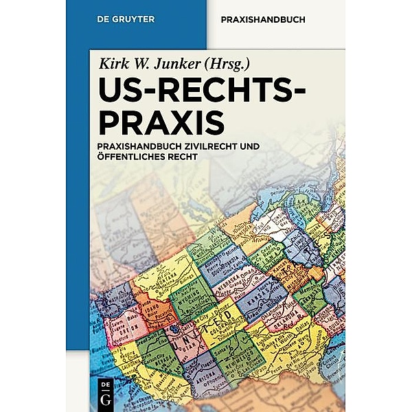US-Rechtspraxis / De Gruyter Praxishandbuch