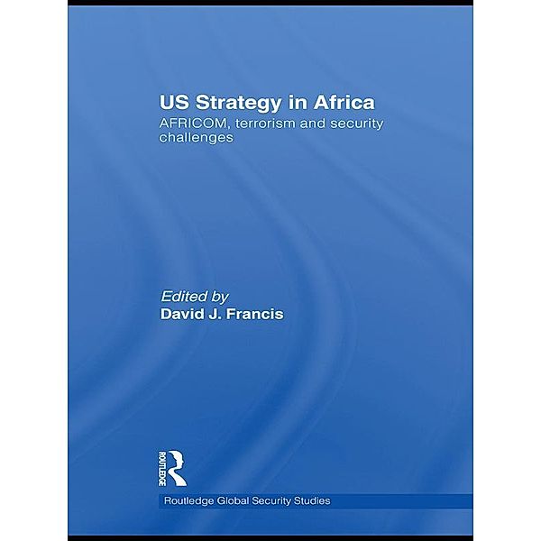 US Strategy in Africa / Routledge Global Security Studies