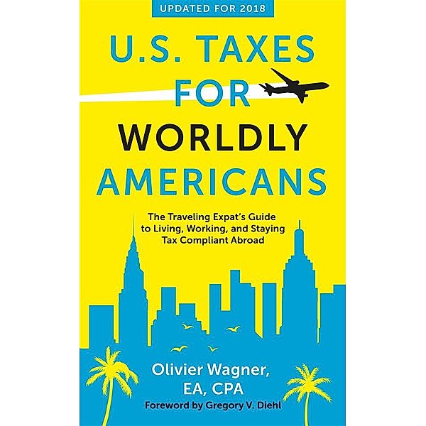 US Taxes for Worldly Americans, Olivier Wagner