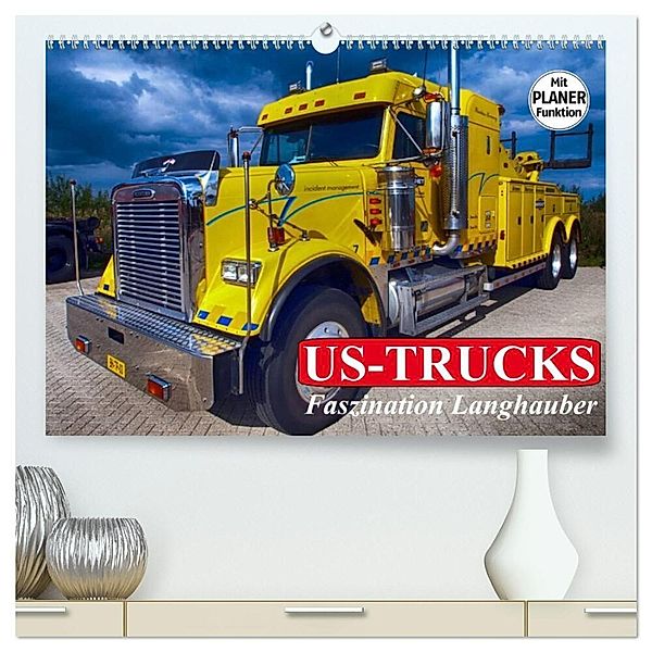 US-Trucks. Faszination Langhauber (hochwertiger Premium Wandkalender 2025 DIN A2 quer), Kunstdruck in Hochglanz, Calvendo, Elisabeth Stanzer