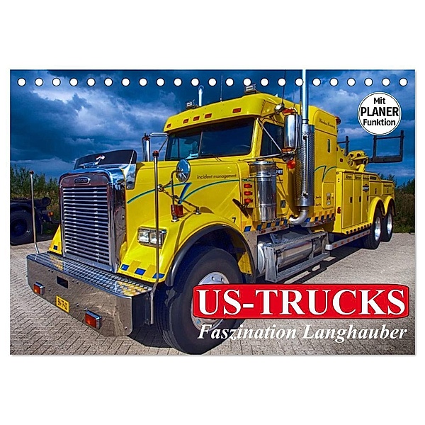 US-Trucks. Faszination Langhauber (Tischkalender 2024 DIN A5 quer), CALVENDO Monatskalender, Elisabeth Stanzer