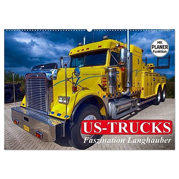 US-Trucks. Faszination Langhauber (Wandkalender 2024 DIN A2 quer), CALVENDO Monatskalender, Elisabeth Stanzer