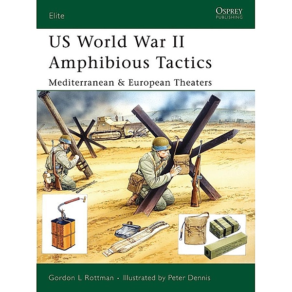 US World War II Amphibious Tactics, Gordon L. Rottman