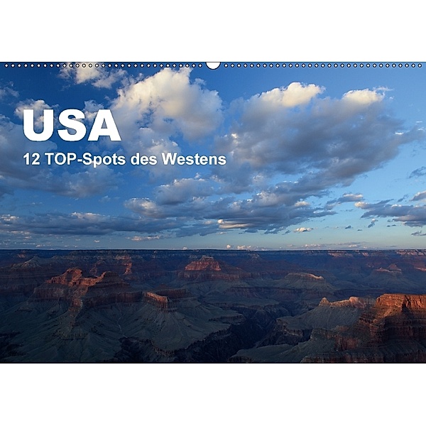 USA 12 TOP-Spots des Westens (Wandkalender 2018 DIN A2 quer), Thorsten Jürs
