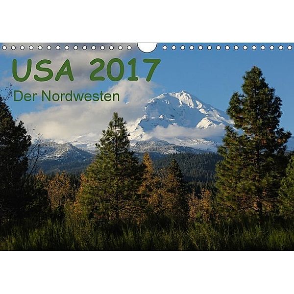 USA 2017 - Der Nordwesten (Wandkalender 2017 DIN A4 quer), Frank Zimmermann
