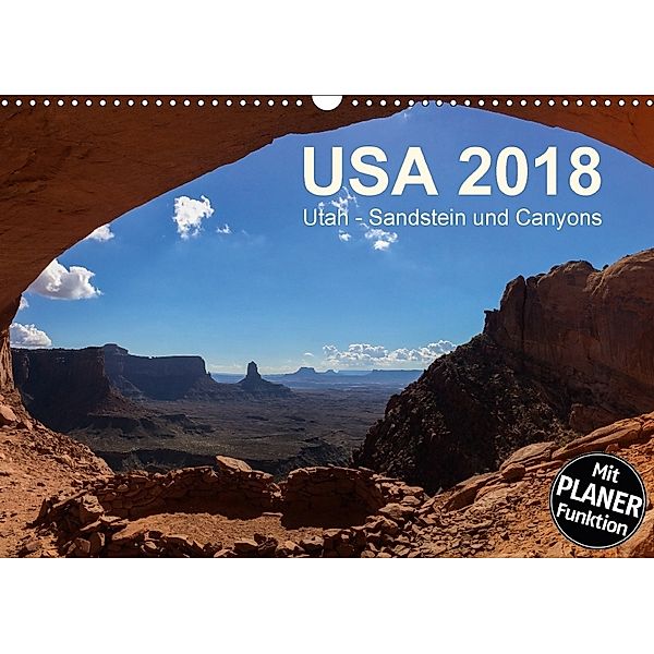 USA 2018 Utah - Sandstein und Canyons (Wandkalender 2018 DIN A3 quer) Dieser erfolgreiche Kalender wurde dieses Jahr mit, Frank Zimmermann