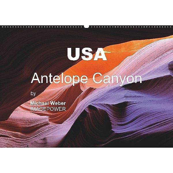 USA Antelope Canyon (Wall Calendar 2013 DIN A4 Landscape), Michael Weber