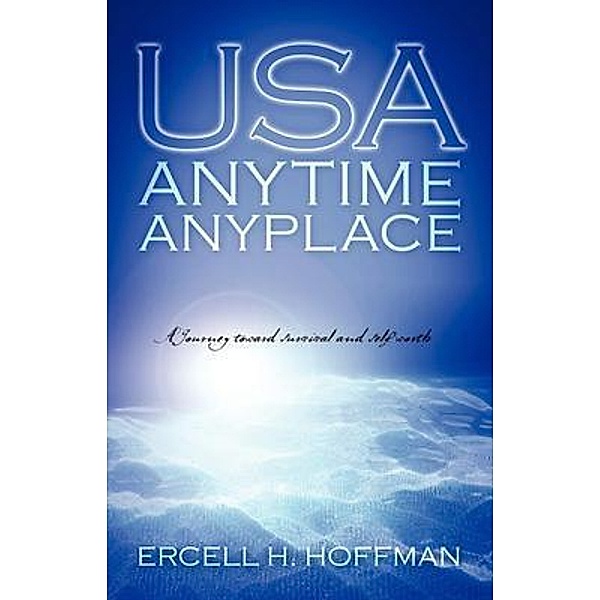 USA Anytime Anyplace / Ercell Hoffman Publishing, Ercell Hoffman