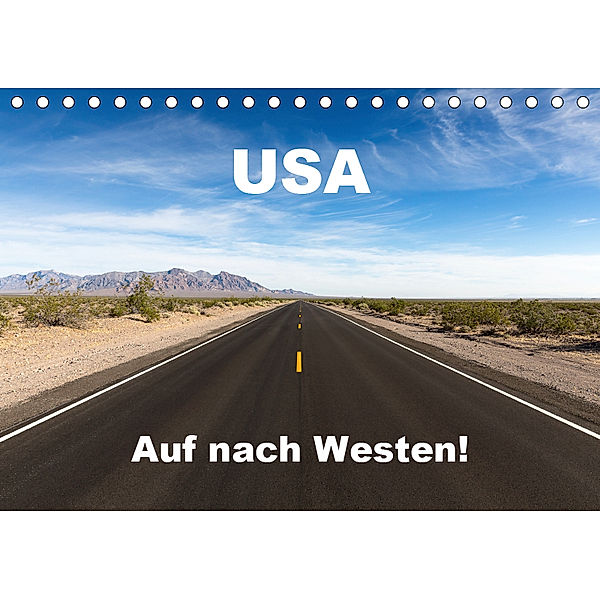 USA - Auf nach Westen! (Tischkalender 2019 DIN A5 quer), Henning Marquardt