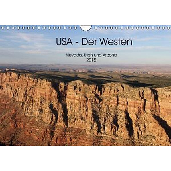 USA - Der Westen Nevada, Utah und Arizona 2015 (Wandkalender 2015 DIN A4 quer), NiLo